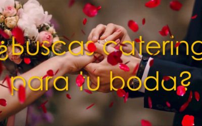 Catering para Bodas: Descubre todo lo que podemos ofrecerte